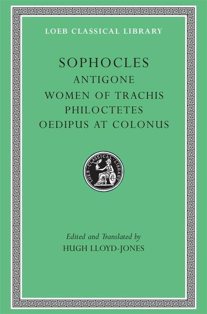 Cover: 9780674995581 | Antigone. The Women of Trachis. Philoctetes. Oedipus at Colonus | Buch
