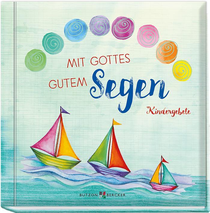 Cover: 9783766624369 | Mit Gottes gutem Segen | Kindergebete | Brigitte Goßmann | Buch | 2018