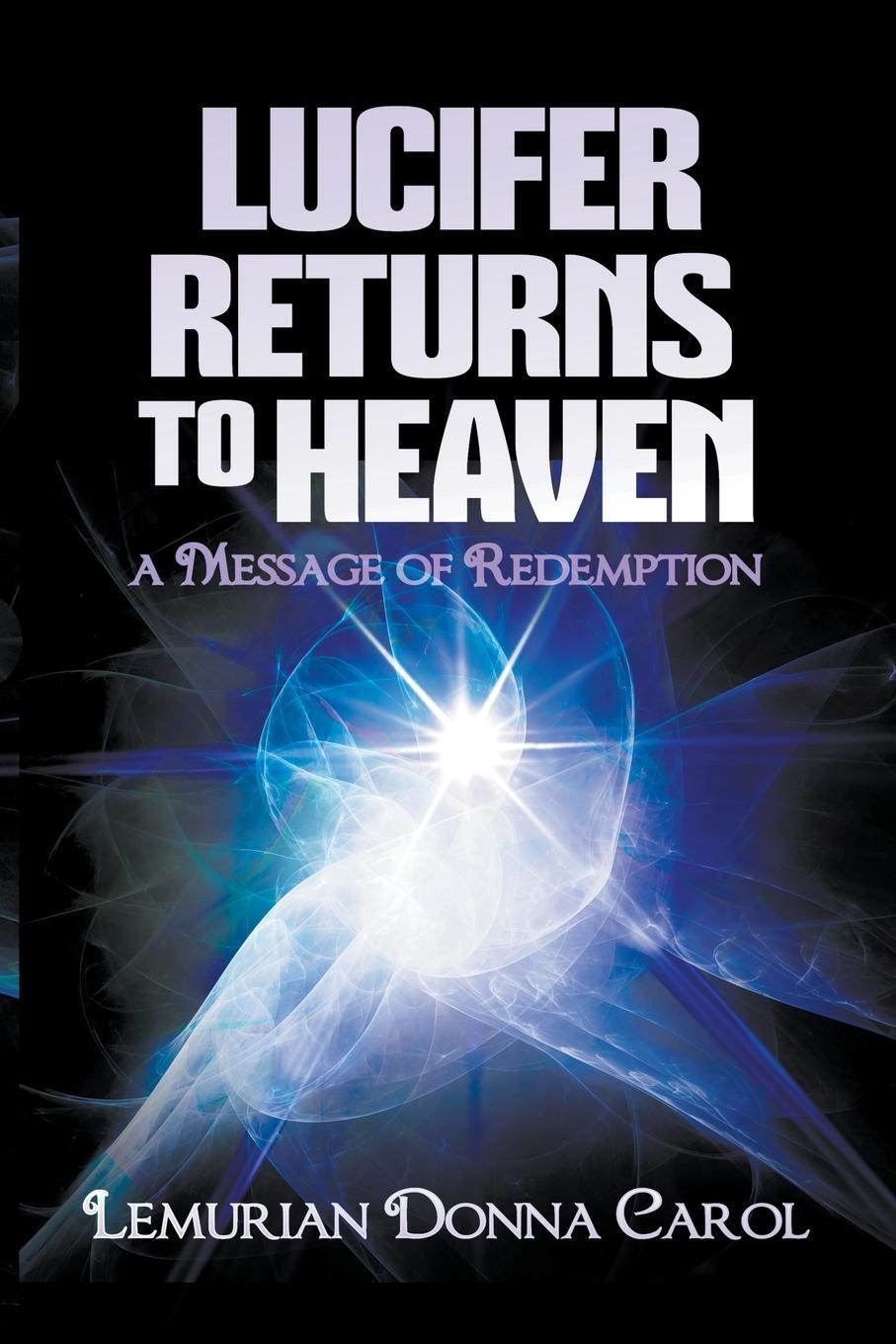 Cover: 9798989638031 | Lucifer Returns to Heaven - A Message of Redemption | Carol | Buch