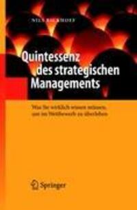 Cover: 9783540793717 | Quintessenz des strategischen Managements | Nils Bickhoff | Buch