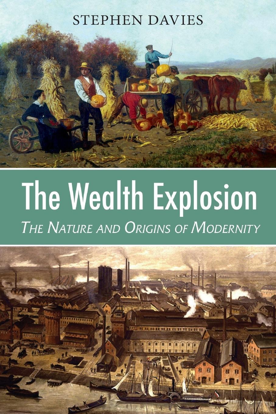 Cover: 9781912224593 | The Wealth Explosion | The Nature and Origins of Modernity | Davies