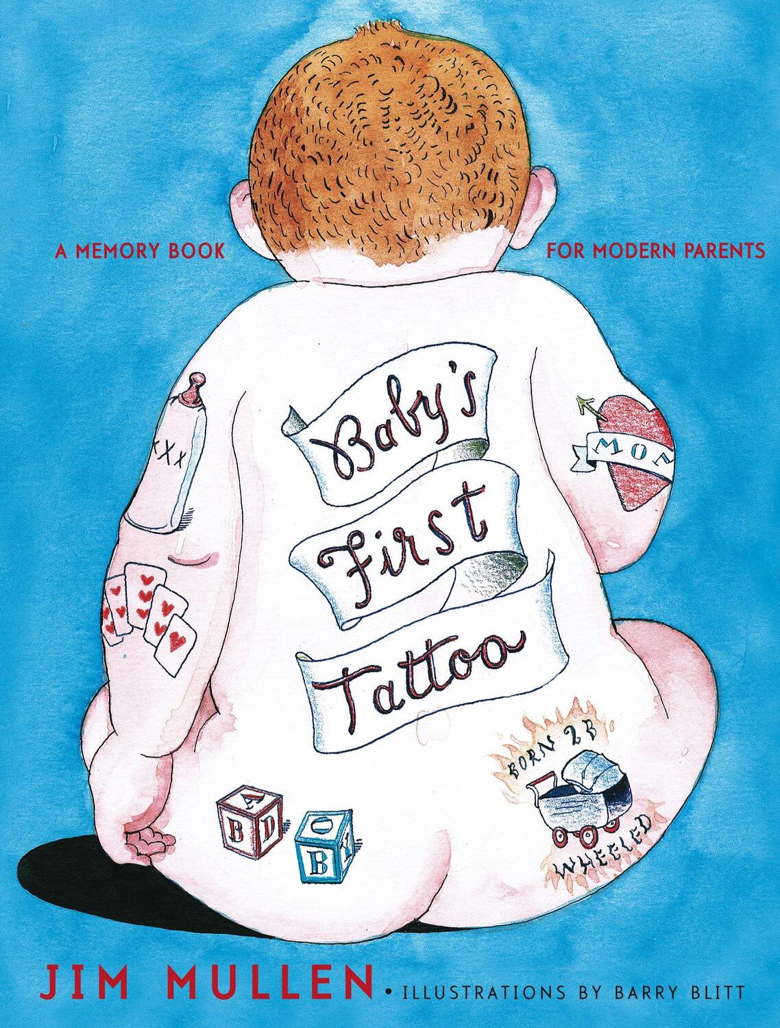 Cover: 9780743224451 | Baby's First Tattoo: A Memory Book for Modern Parents | Jim Mullen