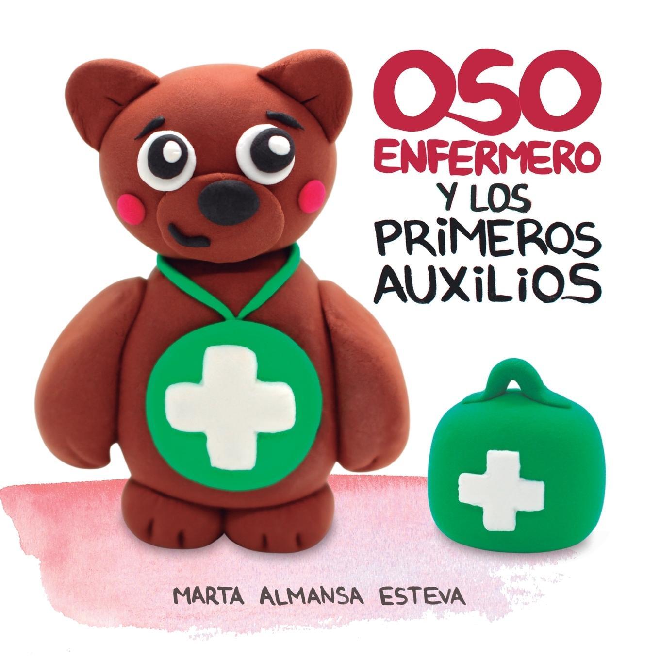 Cover: 9781838354251 | Oso Enfermero y los primeros auxilios | Marta Almansa Esteva | Buch