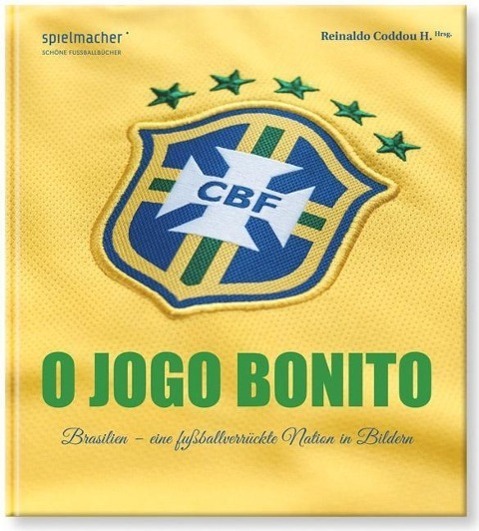 Cover: 9783956800023 | O Jogo Bonito | Brasilien - eine fußballverrückte Nation in Bildern