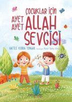 Cover: 9786257685665 | Cocuklar Icin Ayet Ayet Allah Sevgisi | Hatice Kübra Tongar | Buch