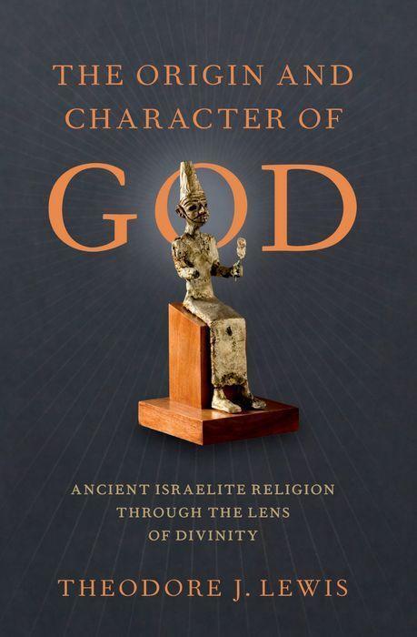 Cover: 9780197687543 | The Origin and Character of God | Theodore J Lewis | Taschenbuch