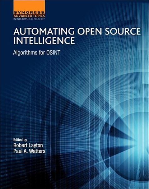 Cover: 9780128029169 | Automating Open Source Intelligence | Algorithms for OSINT | Buch
