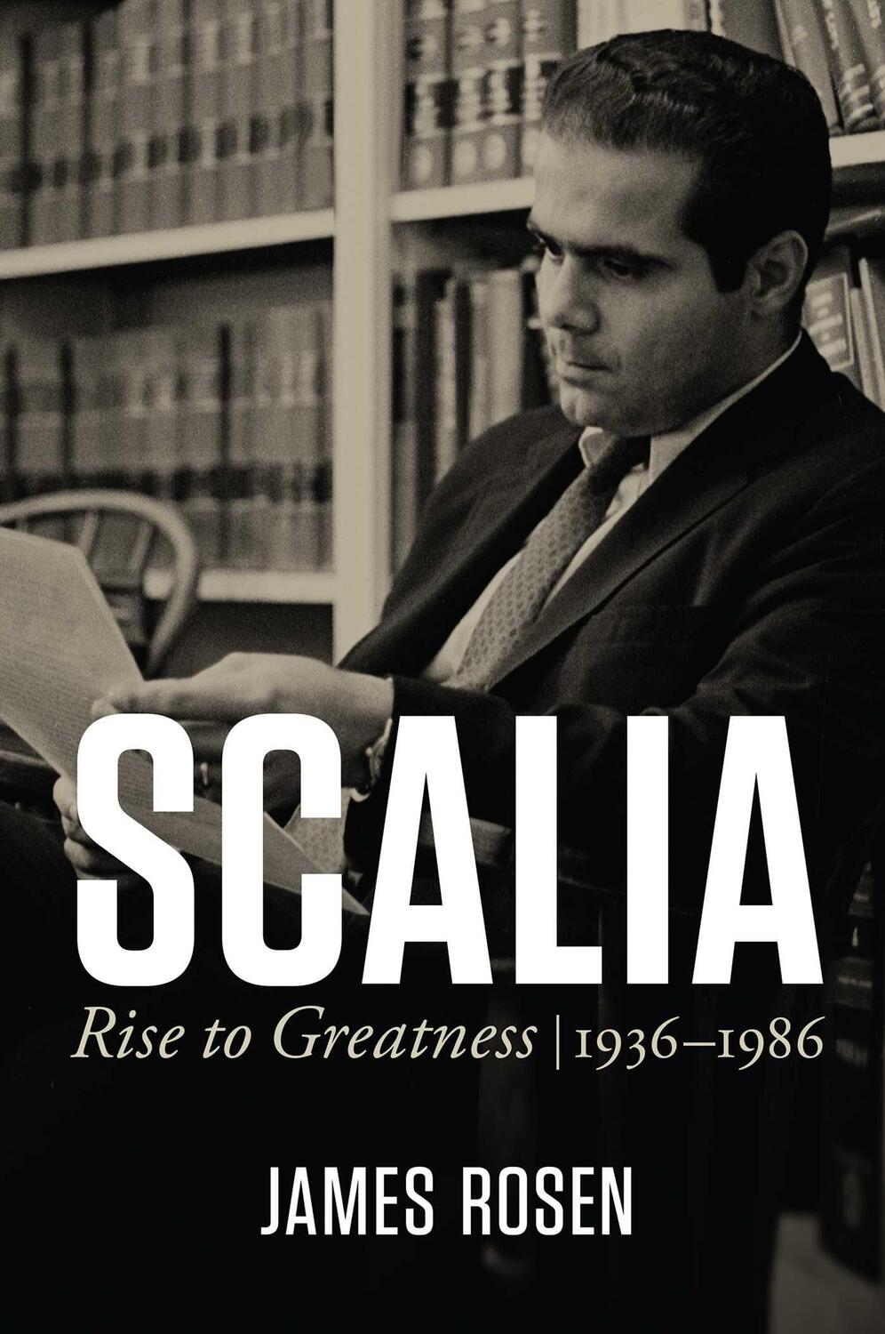 Cover: 9781684512270 | Scalia | Rise to Greatness, 1936 to 1986 | James Rosen | Buch | 2023