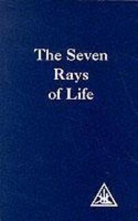 Cover: 9780853301424 | The Seven Rays of Life | Alice A. Bailey | Taschenbuch | Englisch