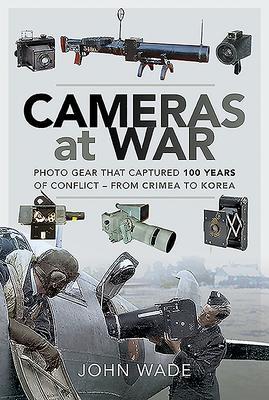 Cover: 9781526760104 | Cameras at War | John Wade | Taschenbuch | Kartoniert / Broschiert
