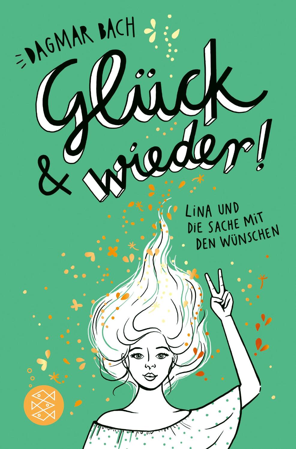 Cover: 9783733504946 | Glück und wieder! | Lina und die Sache mit den Wünschen | Dagmar Bach