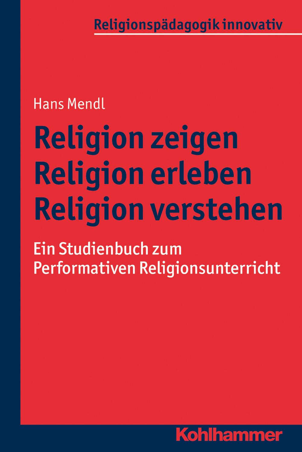 Cover: 9783170314948 | Religion zeigen, Religion erleben, Religion verstehen | Taschenbuch