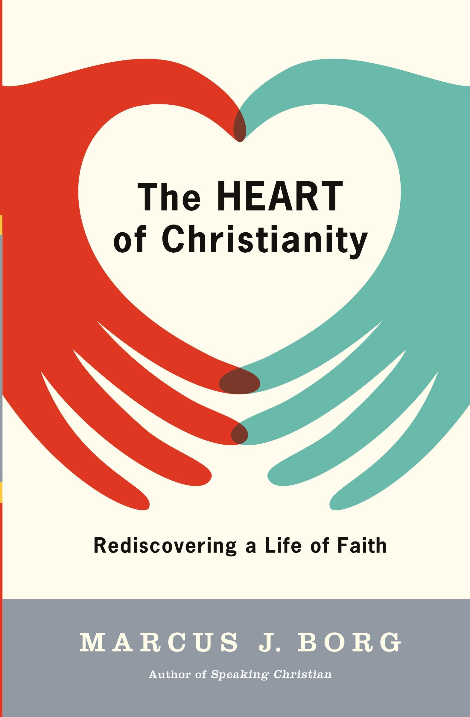 Cover: 9780060730680 | The Heart of Christianity | Rediscovering a Life of Faith | Borg