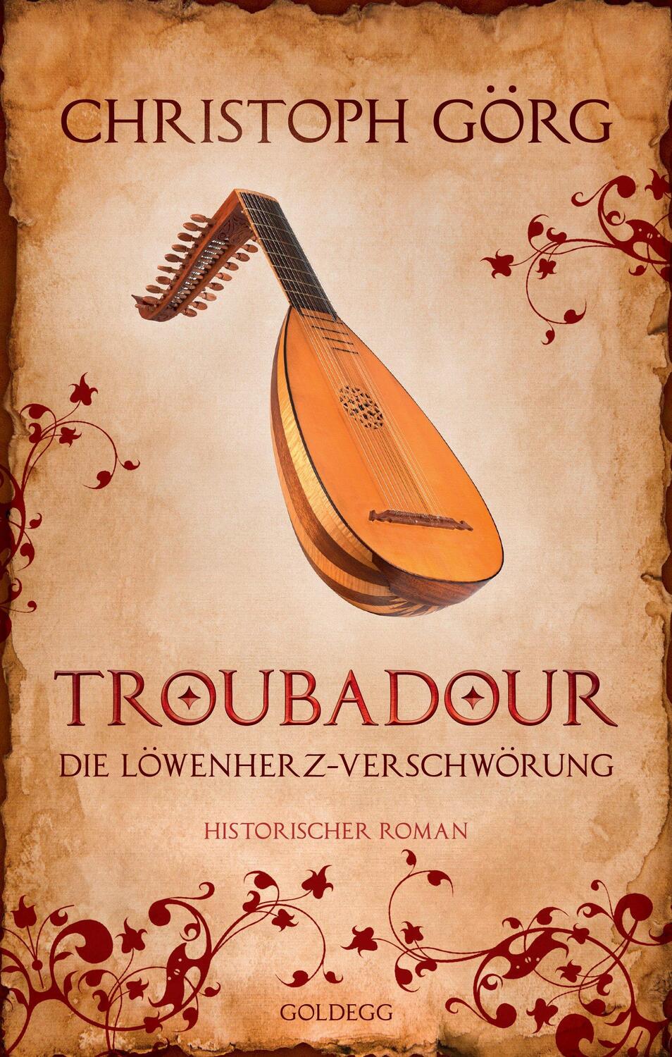 Cover: 9783990601167 | Troubadour | Die Löwenherz-Verschwörung | Christoph Görg | Taschenbuch