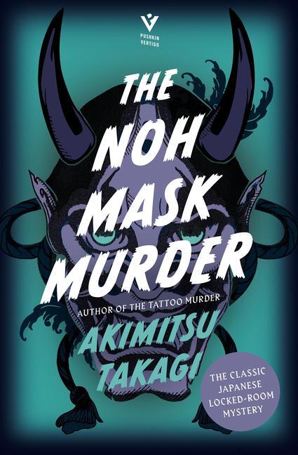 Cover: 9781782279655 | The Noh Mask Murder | Akimitsu Takagi | Taschenbuch | Englisch | 2024