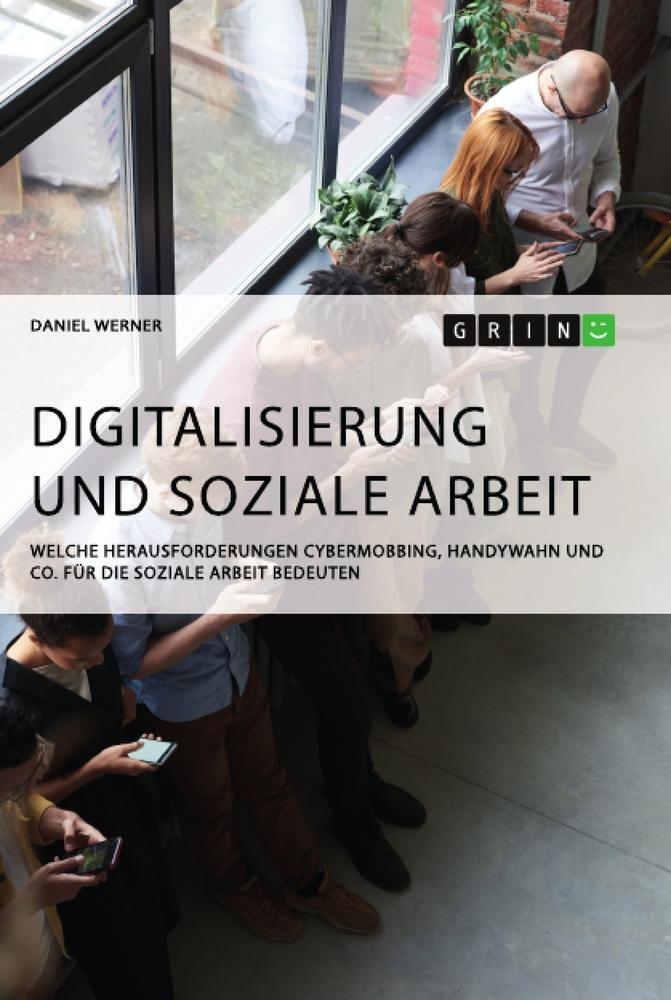 Cover: 9783346321077 | Digitalisierung und Soziale Arbeit. Welche Herausforderungen...