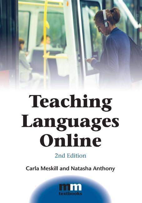 Cover: 9781783093762 | Teaching Languages Online | Carla Meskill (u. a.) | Taschenbuch | 2015