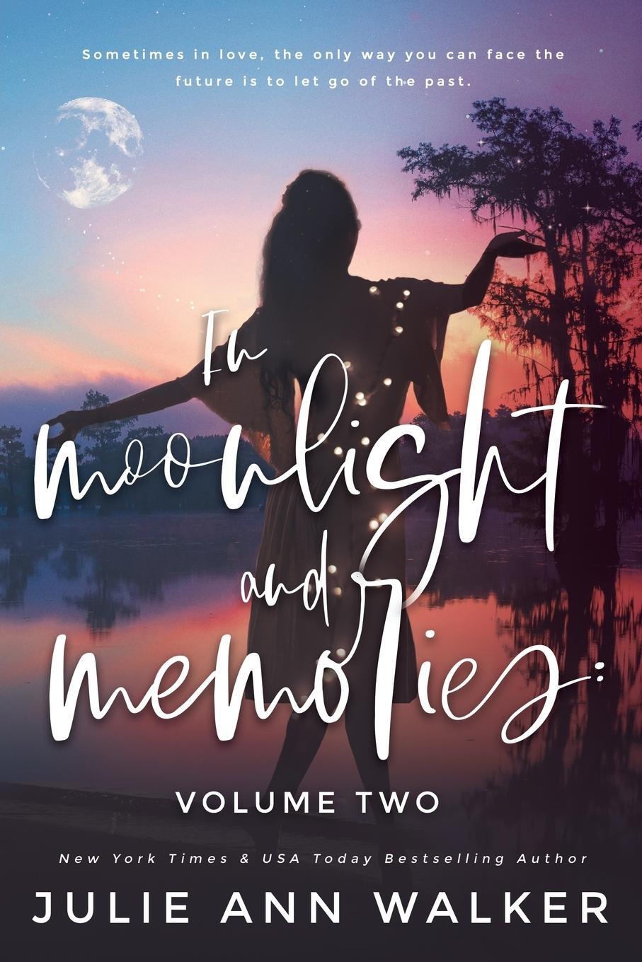 Cover: 9781950100040 | In Moonlight and Memories | Volume Two | Julie Ann Walker | Buch
