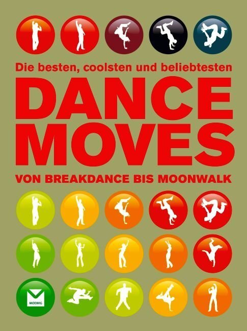 Cover: 9783868034325 | Dance Moves | Von Breakdance bis Moonwalk | Matt Pagett | Taschenbuch