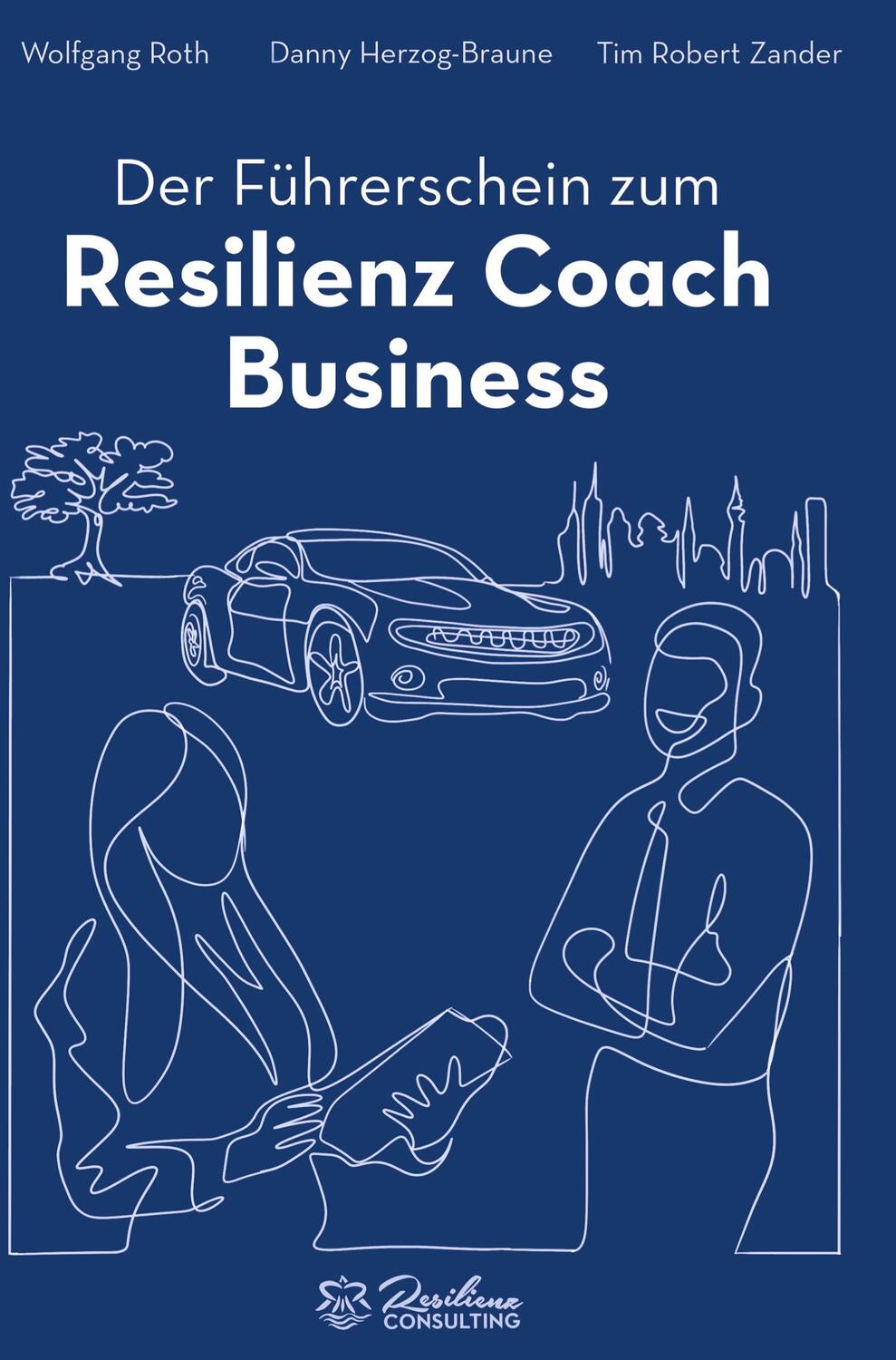 Cover: 9789403649306 | Der Führerschein zum Resilienz Coach Business | Herzog-Braune (u. a.)