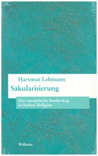 Cover: 9783892448204 | Säkularisierung | Der europäische Sonderweg in Sachen Religion | Buch