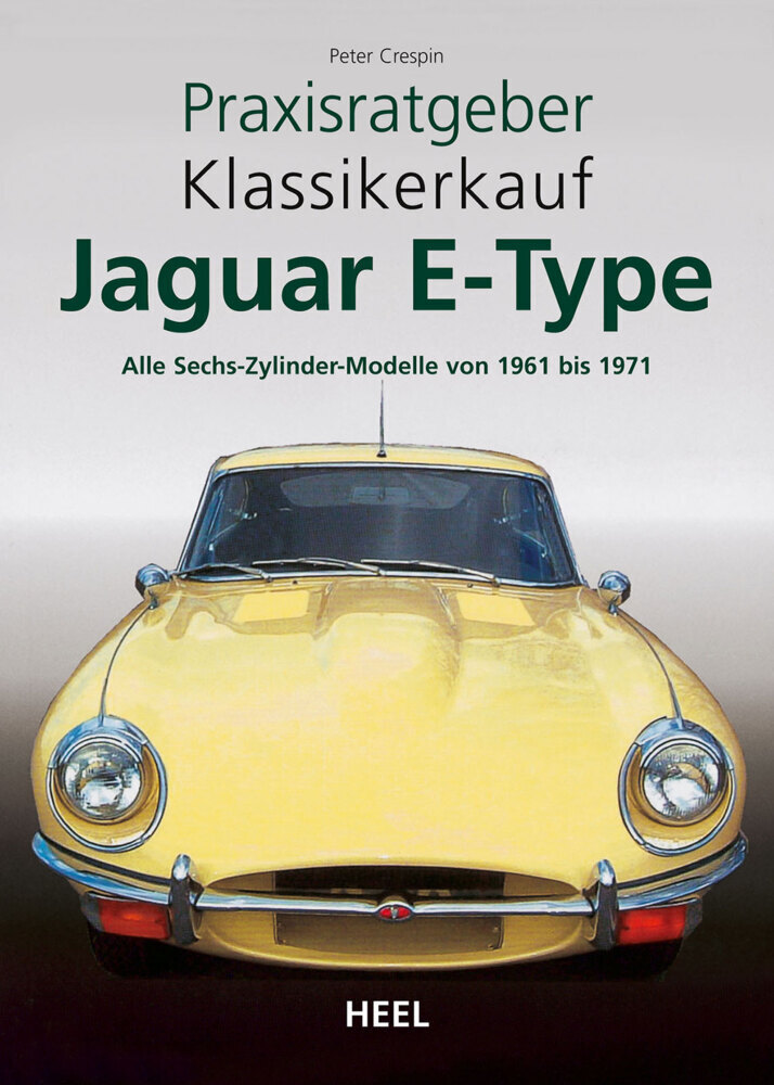 Cover: 9783898807067 | Jaguar E-Type | Alle Sechszylinder-Modelle von 1961 bis 1971 | Crespin