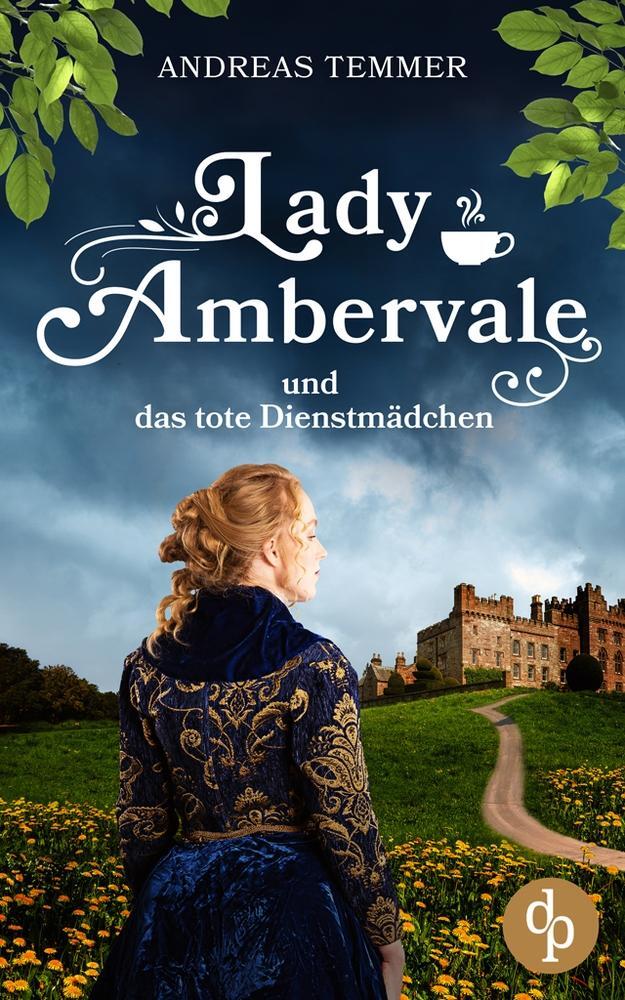 Cover: 9783987788055 | Lady Ambervale und das tote Dienstmädchen | Ein viktorianischer Krimi