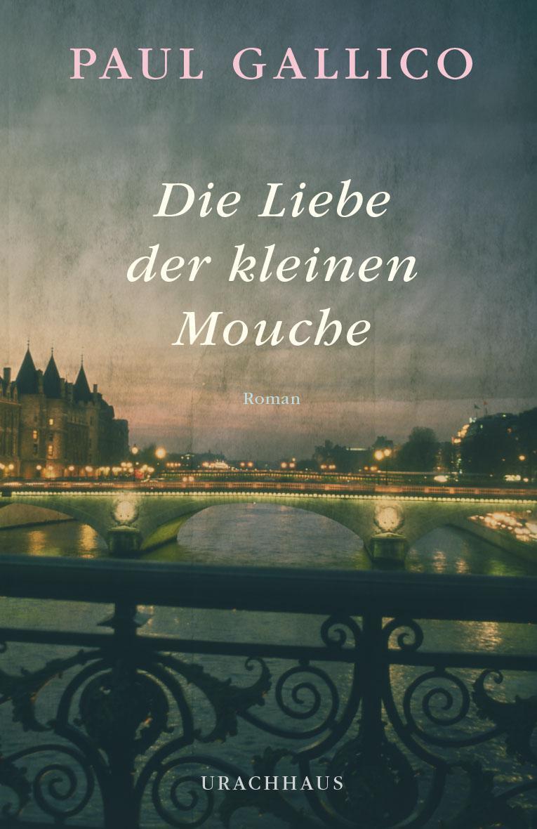 Cover: 9783825178888 | Die Liebe der kleinen Mouche | Paul Gallico | Buch | Deutsch | 2014