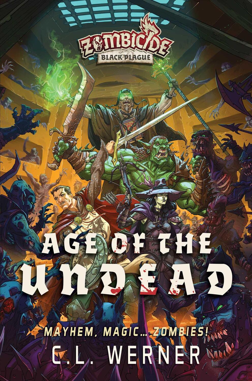 Cover: 9781839081125 | Age of the Undead | A Zombicide: Black Plague Novel | C L Werner
