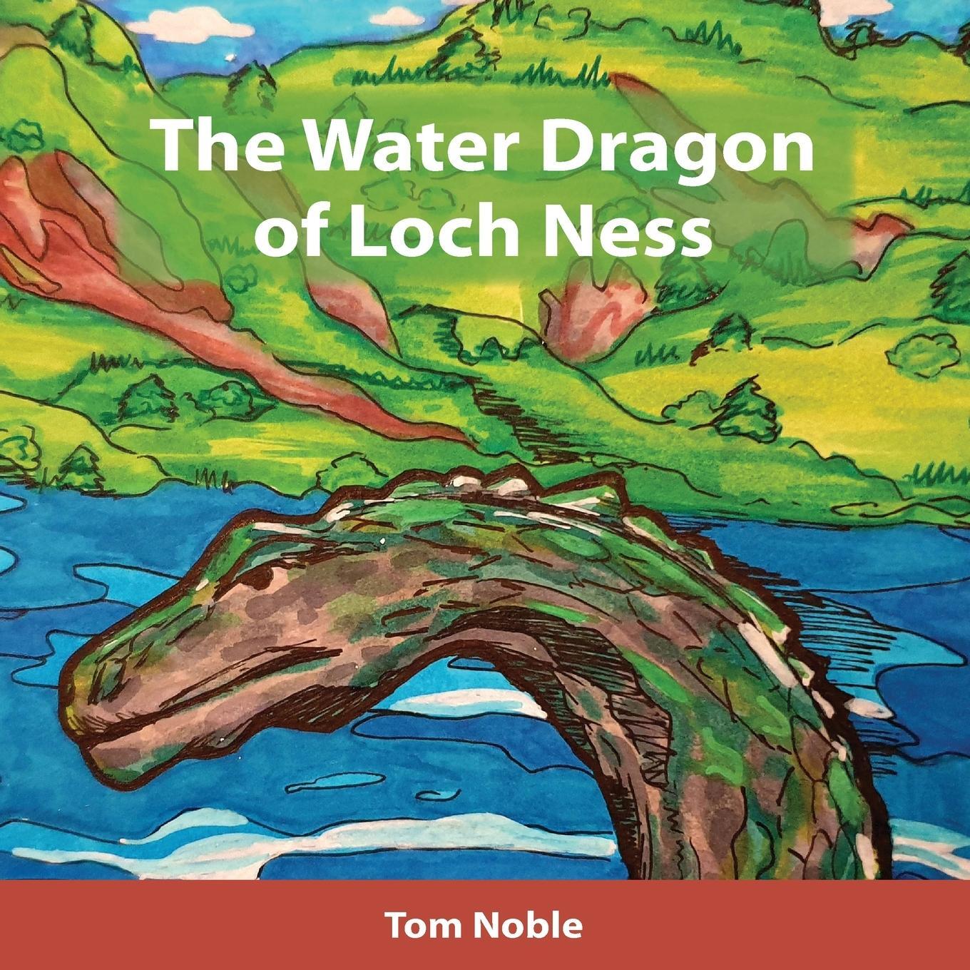 Cover: 9780648973980 | The Water Dragon of Loch Ness | Tom Noble | Taschenbuch | Paperback