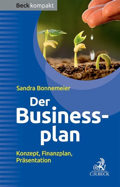 Cover: 9783406684791 | Der Businessplan | Konzept, Finanzplan, Präsentation | Bonnemeier
