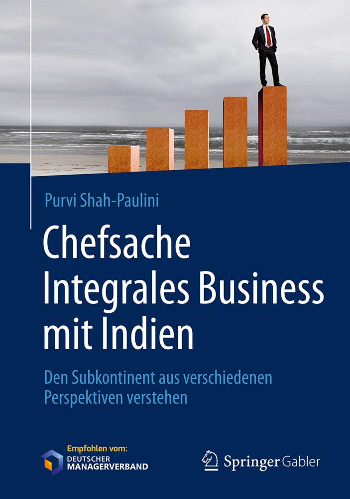 Cover: 9783658146597 | Chefsache Integrales Business mit Indien | Purvi Shah-Paulini | Buch