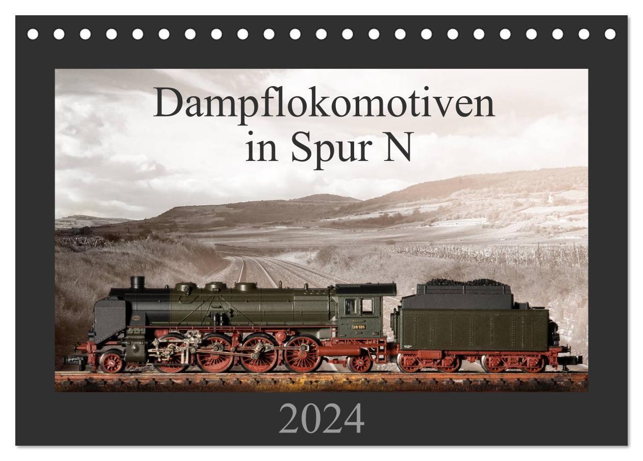 Cover: 9783675902909 | Dampflokomotiven in Spur N (Tischkalender 2024 DIN A5 quer),...