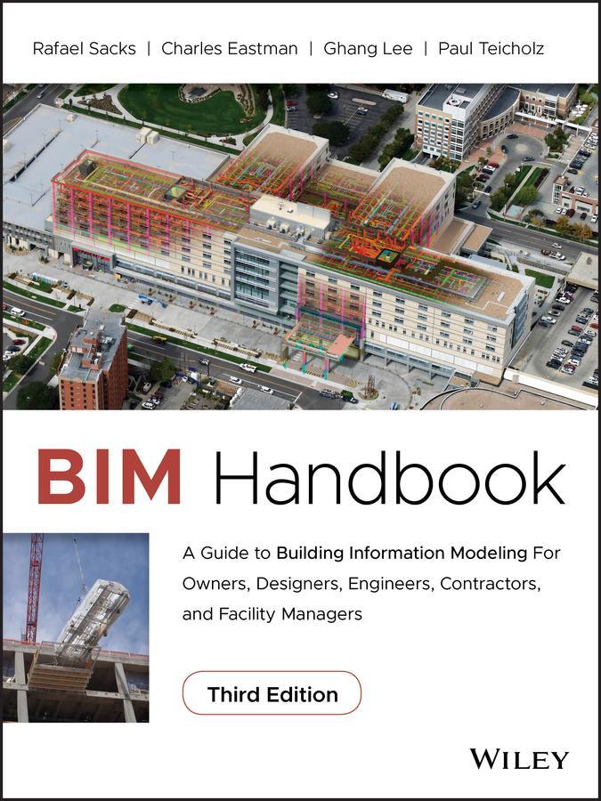 Cover: 9781119287537 | BIM Handbook | Rafael Sacks (u. a.) | Buch | 688 S. | Englisch | 2018