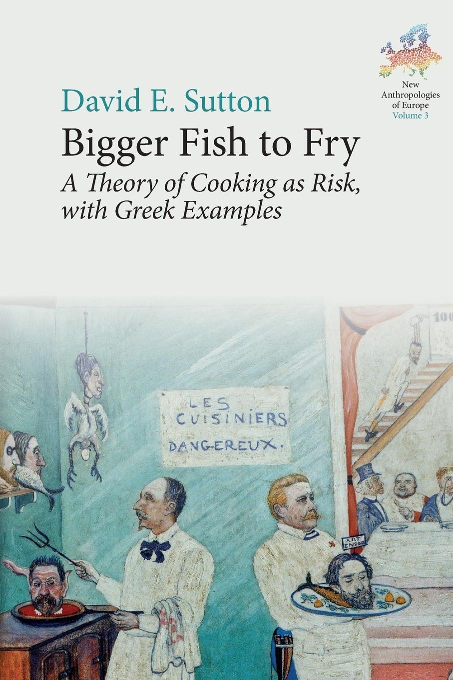 Cover: 9781805391135 | Bigger Fish to Fry | A Theory of Cooking as Risk, with Greek Examples