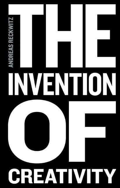 Cover: 9780745697048 | The Invention of Creativity | Andreas Reckwitz | Taschenbuch | 300 S.