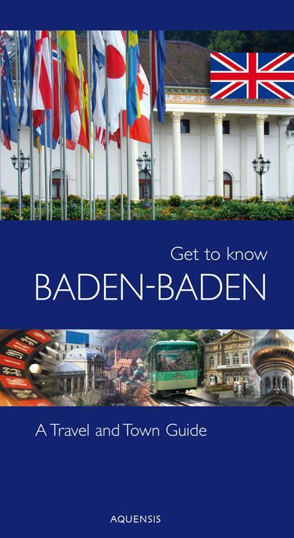 Cover: 9783954571871 | Get to know Baden-Baden | A Travel and Town Guide | Söhner (u. a.)