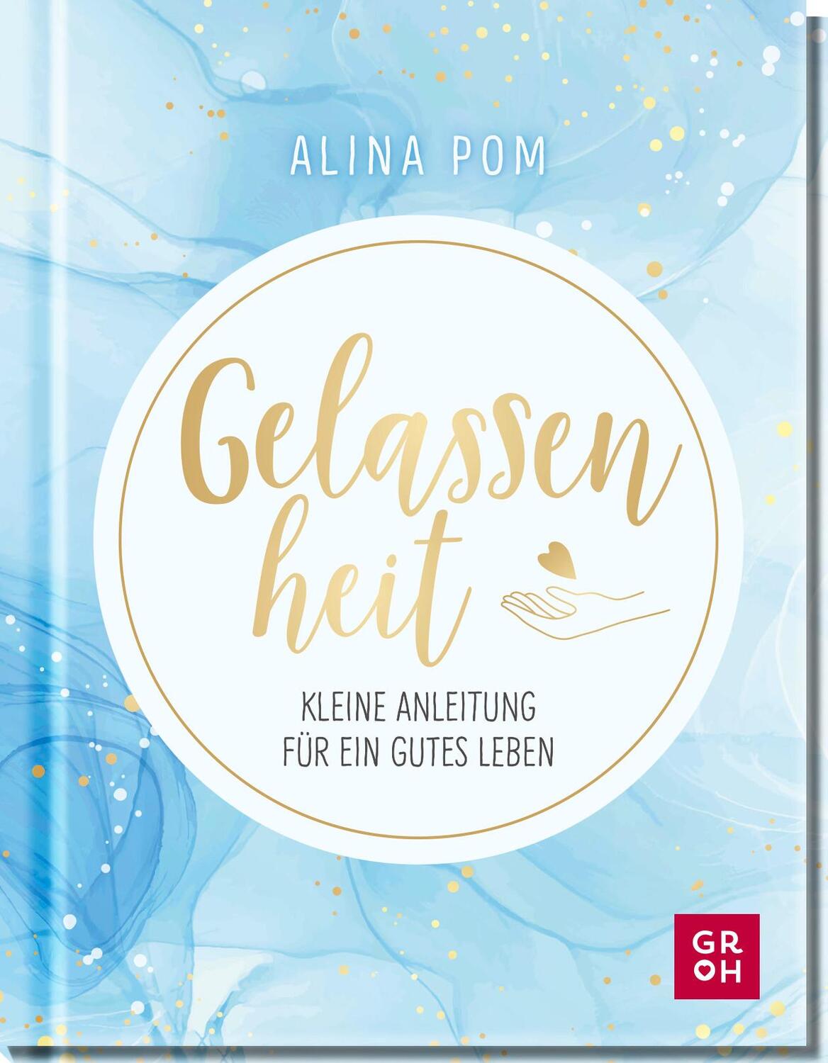 Cover: 9783848501571 | Gelassenheit | Alina Pom | Buch | 112 S. | Deutsch | 2022 | Groh