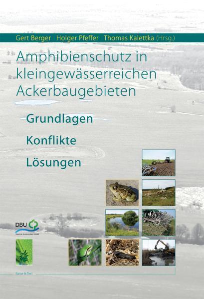 Cover: 9783942062022 | Amphibienschutz in kleingewässerreichen Ackerbaugebieten | Buch | 2011