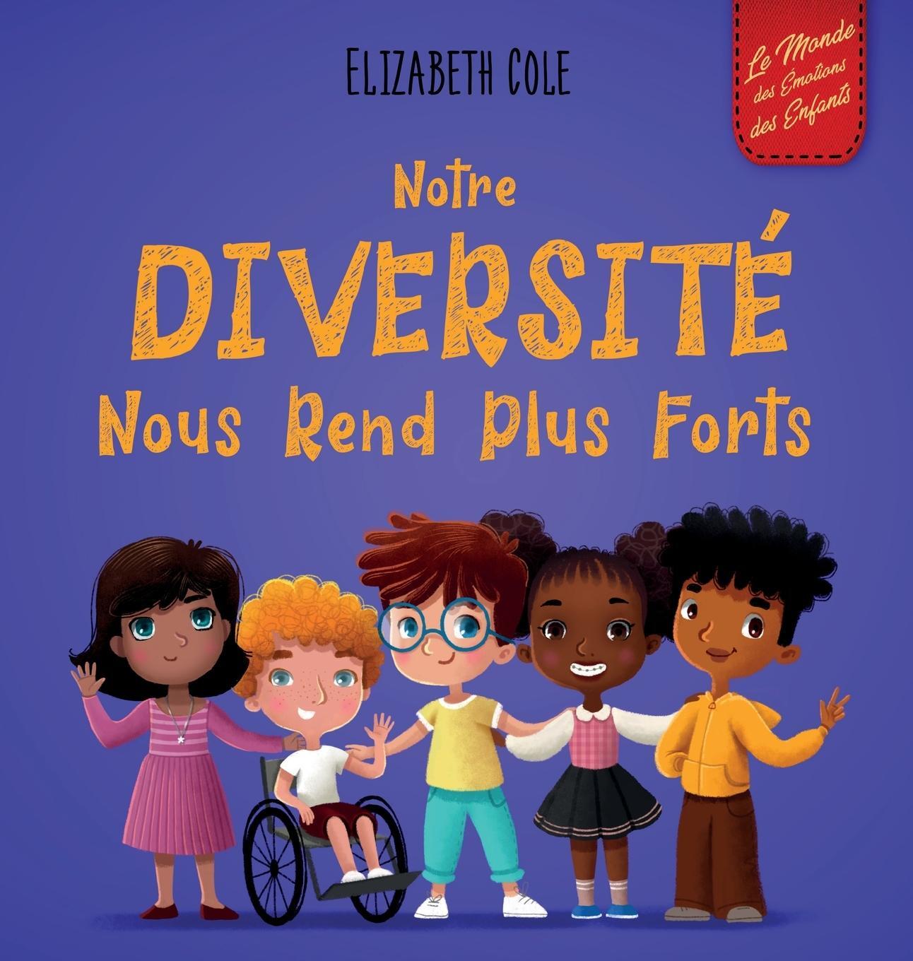 Cover: 9781957457468 | Notre diversité nous rend plus forts | Elizabeth Cole | Buch | 2023