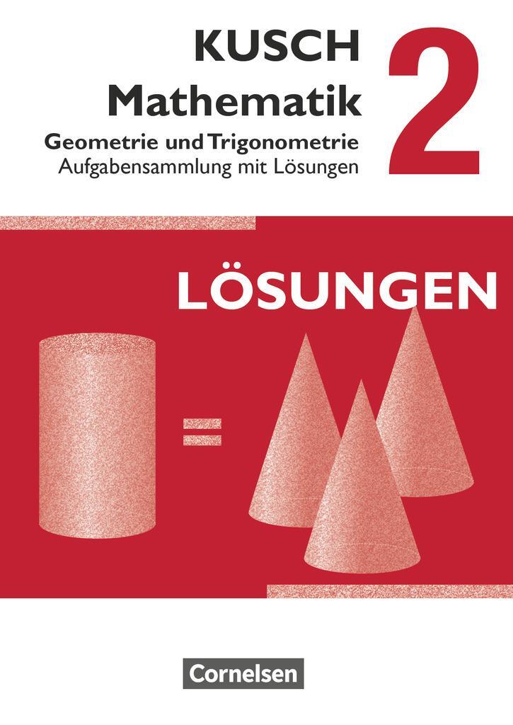 Cover: 9783064501669 | Kusch: Mathematik 02. Geometrie und Trigonometrie | Bödeker (u. a.)