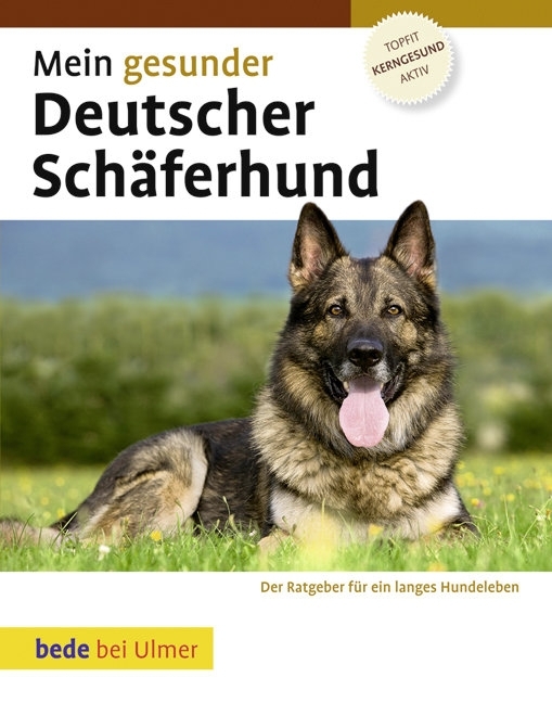 Cover: 9783800167760 | Mein gesunder Deutscher Schäferhund | Topfit, kerngesund, aktiv | Buch