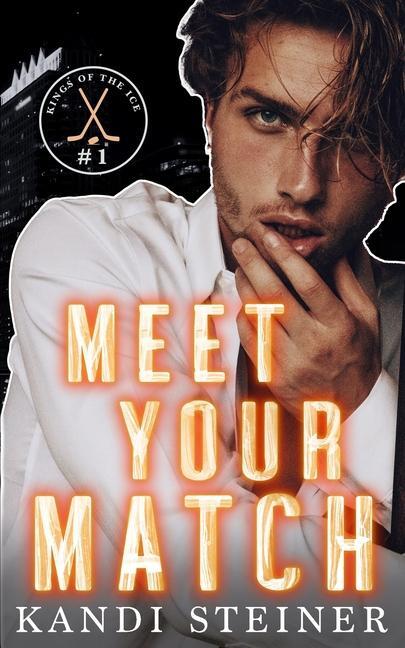 Cover: 9781960649157 | Meet Your Match | Kandi Steiner | Taschenbuch | Englisch | 2023