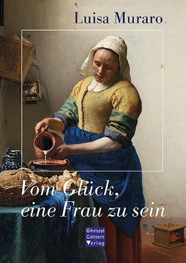 Cover: 9783939623748 | Vom Glück, eine Frau zu sein | Luisa Muraro | Taschenbuch | Deutsch