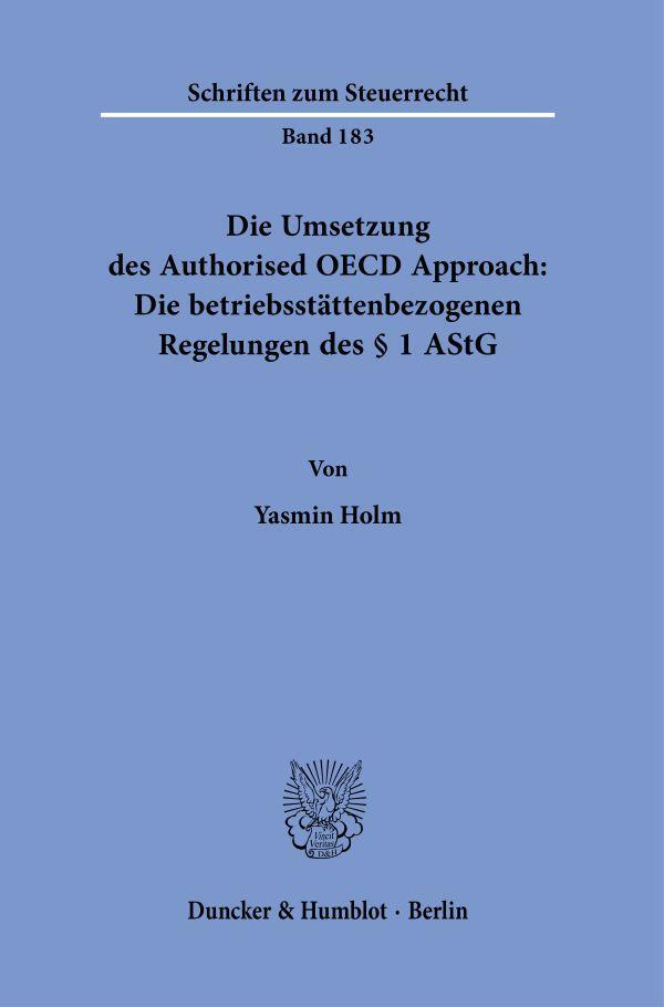 Cover: 9783428186358 | Die Umsetzung des Authorised OECD Approach: Die...