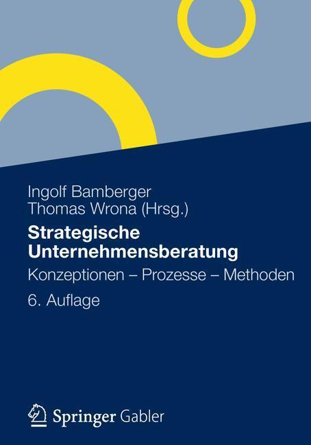 Cover: 9783834932624 | Strategische Unternehmensberatung | Konzeptionen - Prozesse - Methoden