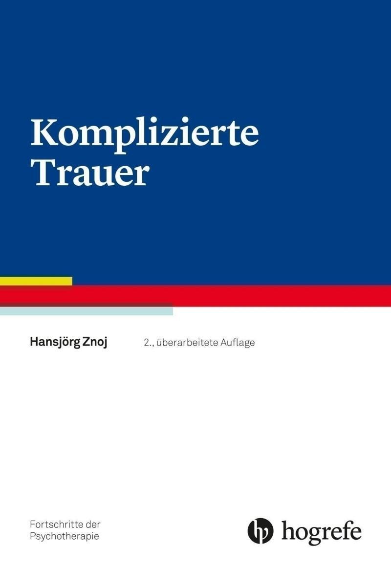 Cover: 9783801727208 | Komplizierte Trauer | Hansjörg Znoj | Taschenbuch | VI | Deutsch