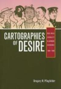 Cover: 9780520251656 | Cartographies of Desire | Gregory M. Pflugfelder | Taschenbuch | 2007