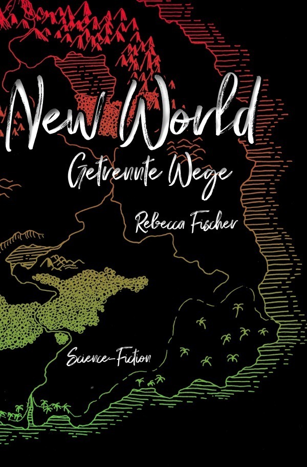 Cover: 9783759810359 | New World | Getrennte Wege | Rebecca Fischer | Taschenbuch | 416 S.