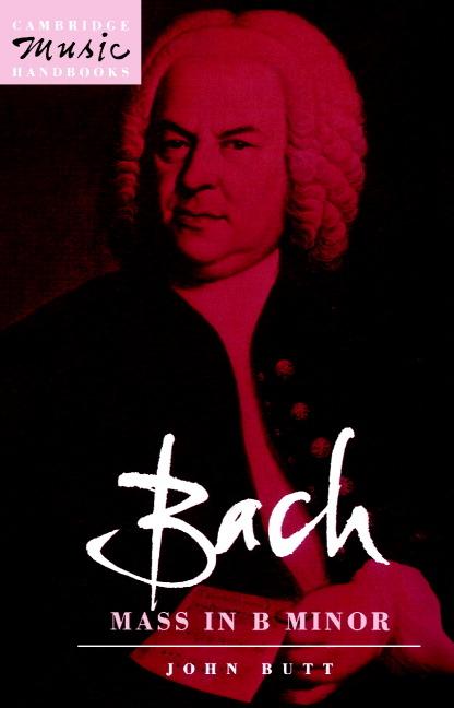 Cover: 9780521387163 | Bach | Mass in B Minor | John Butt | Taschenbuch | Englisch | 2002